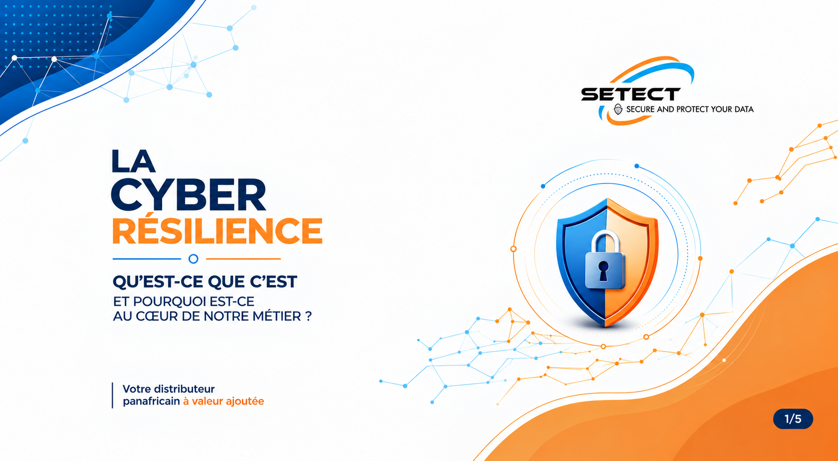 La cyber résilience : Qu'est-ce que c'est et pourquoi est-ce au coeur de notre metier ?